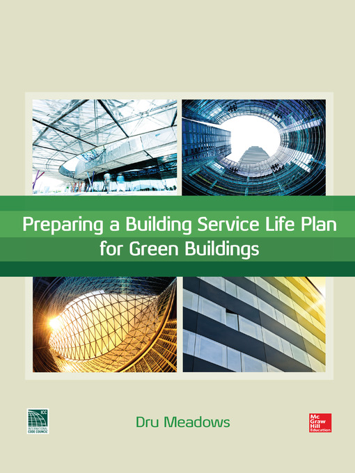 Title details for Preparing a Building Service Life Plan for Green Buildings by Dru Meadows - Available